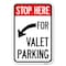 Signmission Stop Here for Valet Parking Left Arrow Heavy-Gauge Aluminum Sign, 12" x 18", A-1218-22854 A-1218-22854 - alternate 1